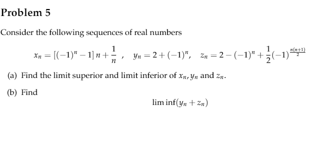 Solved Problem 5 1 n Consider the following sequences of | Chegg.com