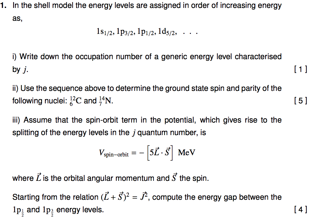 Solved 1. In the shell model the energy levels are assigned | Chegg.com