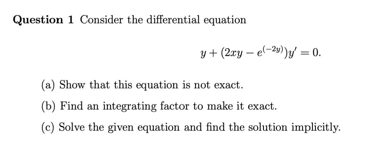 Solved Question 1 Consider the differential equation | Chegg.com