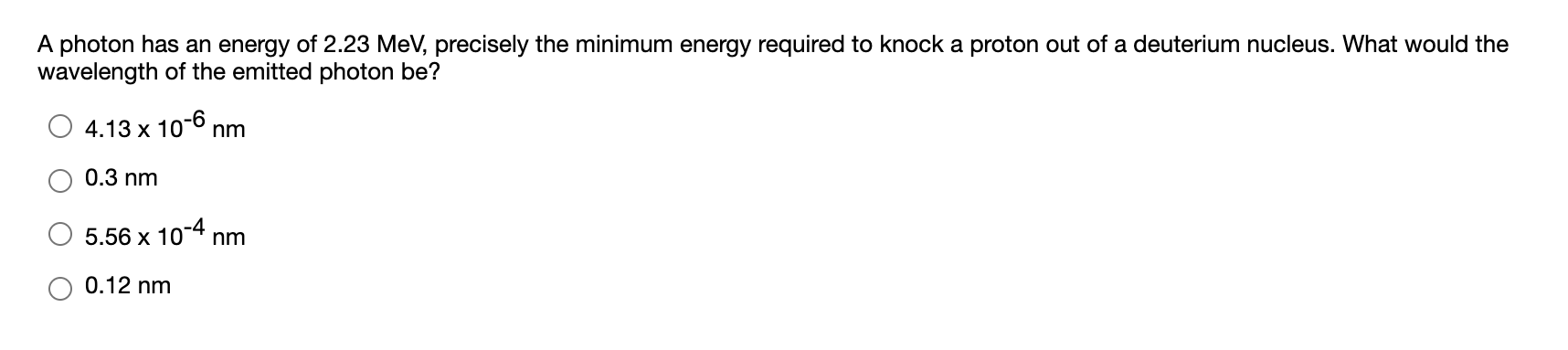 Solved A photon has an energy of 2.23 MeV, precisely the | Chegg.com