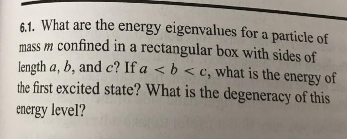 Solved What are the energy eigenvalues for a particle of | Chegg.com