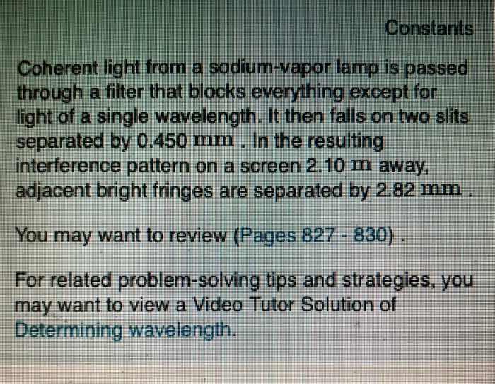 Solved Constants Coherent light from a sodium-vapor lamp is | Chegg.com