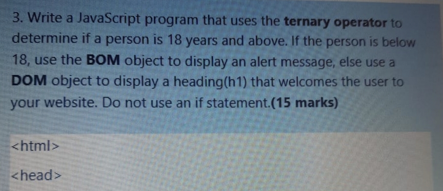 Solved 3. Write a JavaScript program that uses the ternary | Chegg.com