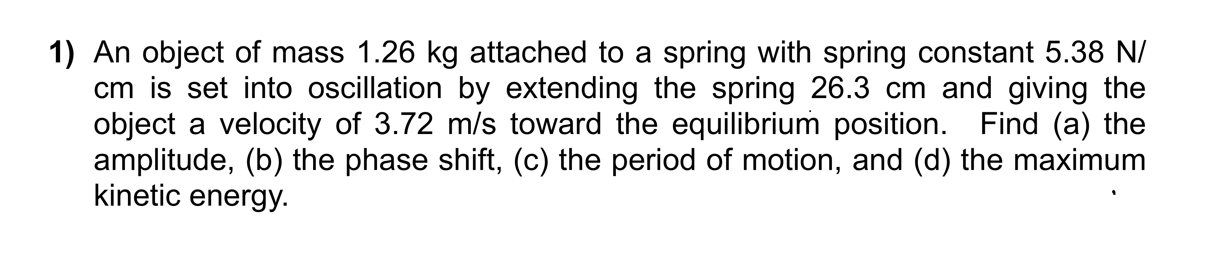 Solved An object of mass 1.26 kg attached to a spring with | Chegg.com