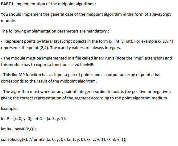 Solved PART 1- Implementation of the midpoint algorithm : | Chegg.com
