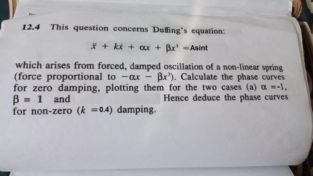 Solved Ple 12.4 This Question Concerns Duffing's Equation: ë | Chegg.com