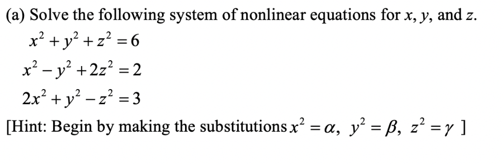 Solved (a) Solve The Following System Of Nonlinear Equations | Chegg.com