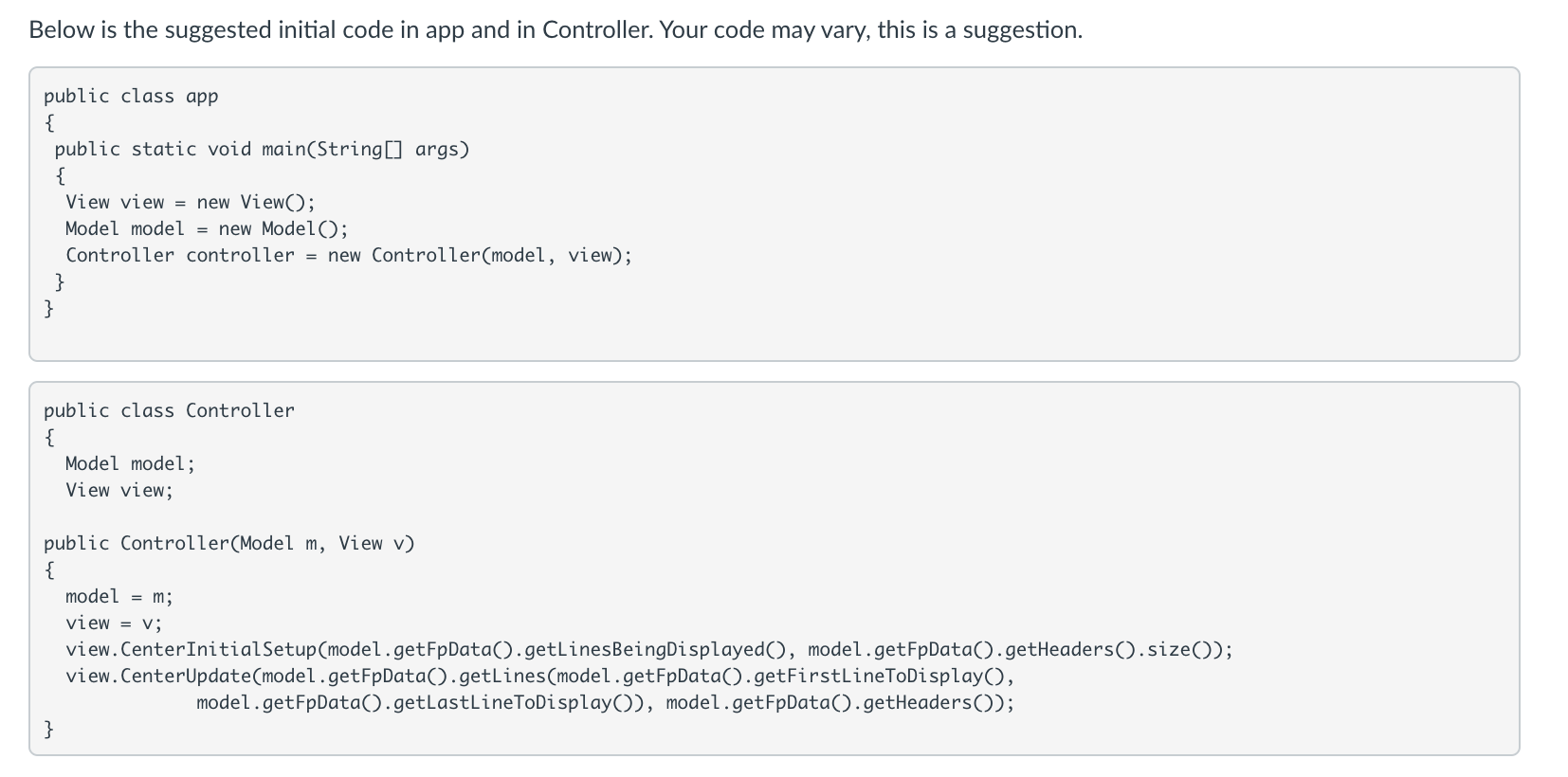 Practice on implementing a MVC project Start working with Java Graphics Implement interfaces...-7