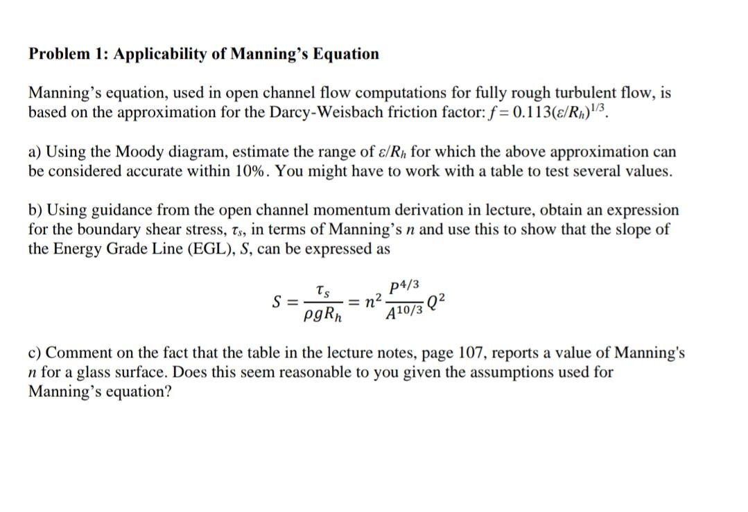 Solved Problem 1: Applicability Of Manning's Equation | Chegg.com