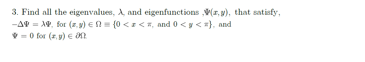 Solved 3. Find all the eigenvalues, /, and eigenfunctions , | Chegg.com