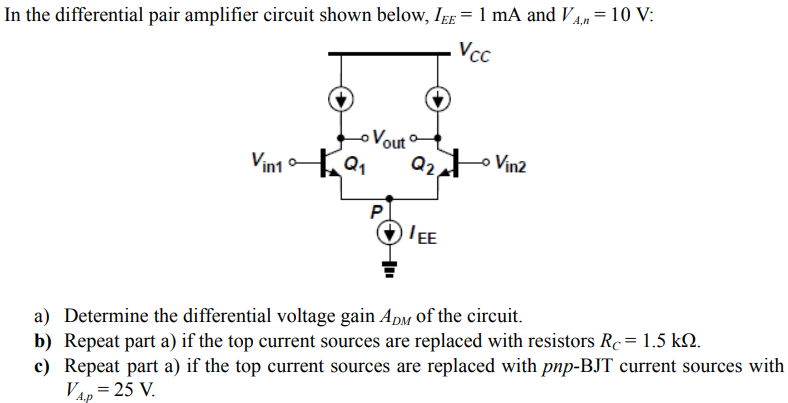 Solved In the differential pair amplifier circuit shown | Chegg.com