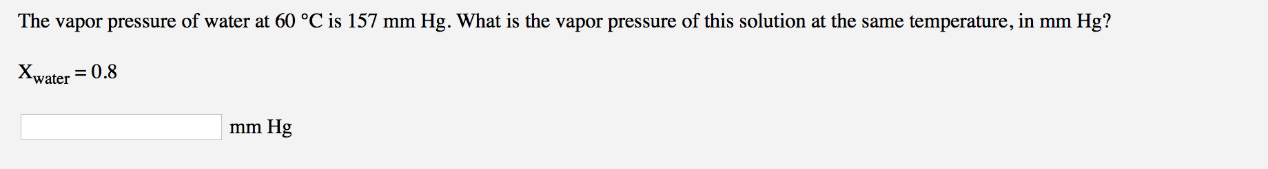 solved-the-vapor-pressure-of-water-at-60-c-is-157-mm-hg-chegg