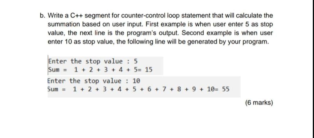 Solved b. Write a C++ segment for counter-control loop | Chegg.com