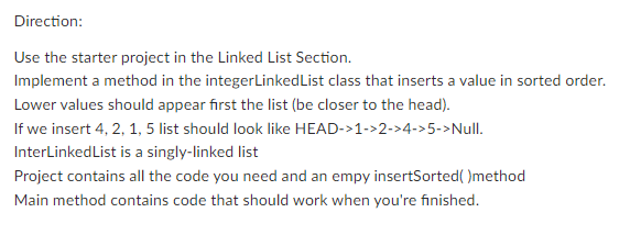 Solved Direction: Use the starter project in the Linked List | Chegg.com