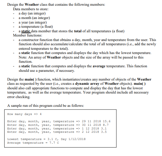 Design the Weather class that contains the following | Chegg.com
