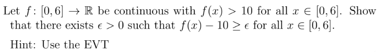 Solved Let f:[0,6]→R be ﻿continuous with f(x)>10 ﻿for all | Chegg.com
