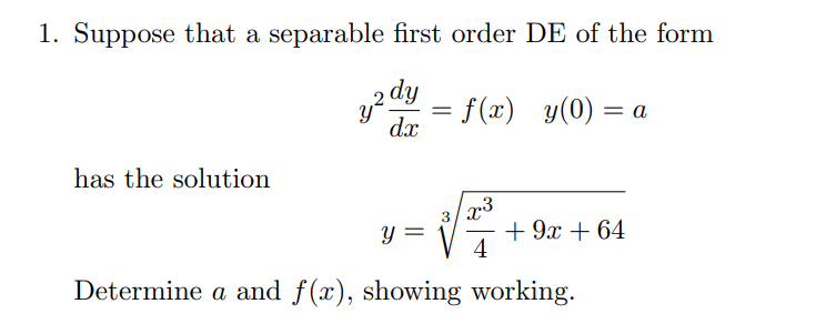 Solved 1. Suppose that a separable first order DE of the | Chegg.com