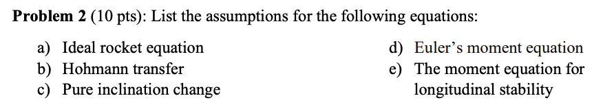 Solved Problem 2 (10 pts): List the assumptions for the | Chegg.com