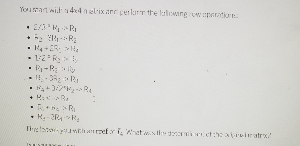 Solved You start with a 4x4 matrix and perform the following | Chegg.com