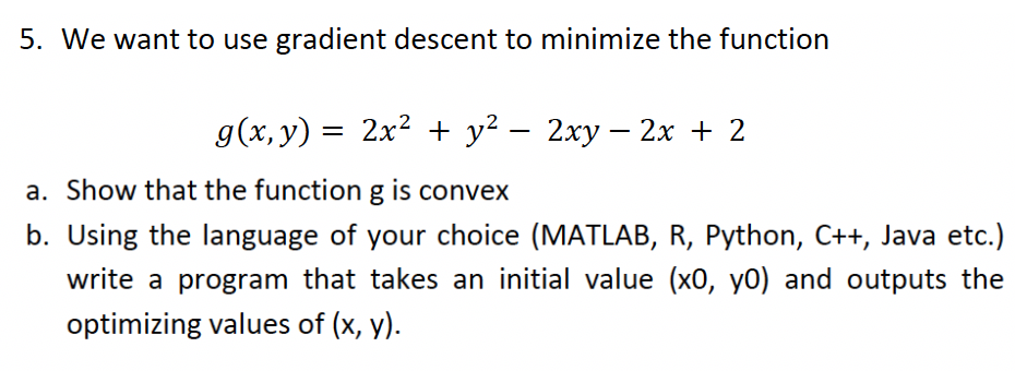 Solved We want to use gradient descent to minimize the | Chegg.com