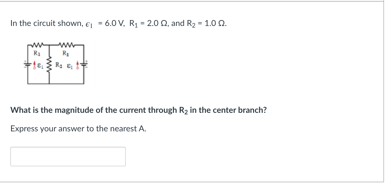 Solved In the circuit shown, €1 = 6.0 V, R1 = 2.0 12, and R2 | Chegg.com
