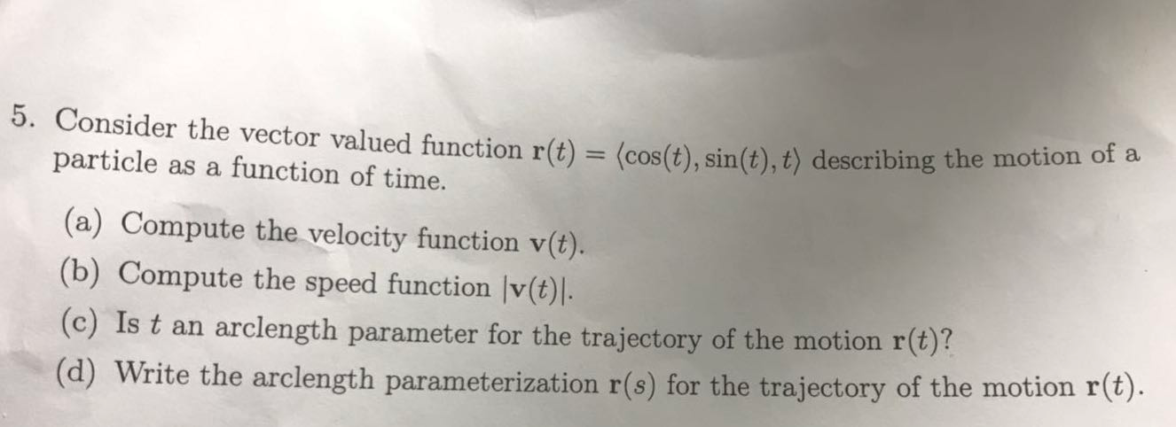 Solved 5. Consider the vector valued function r(t) = | Chegg.com