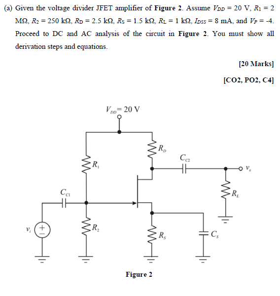 Solved Given the voltage divider JFET amplifier of Figure 2. | Chegg.com