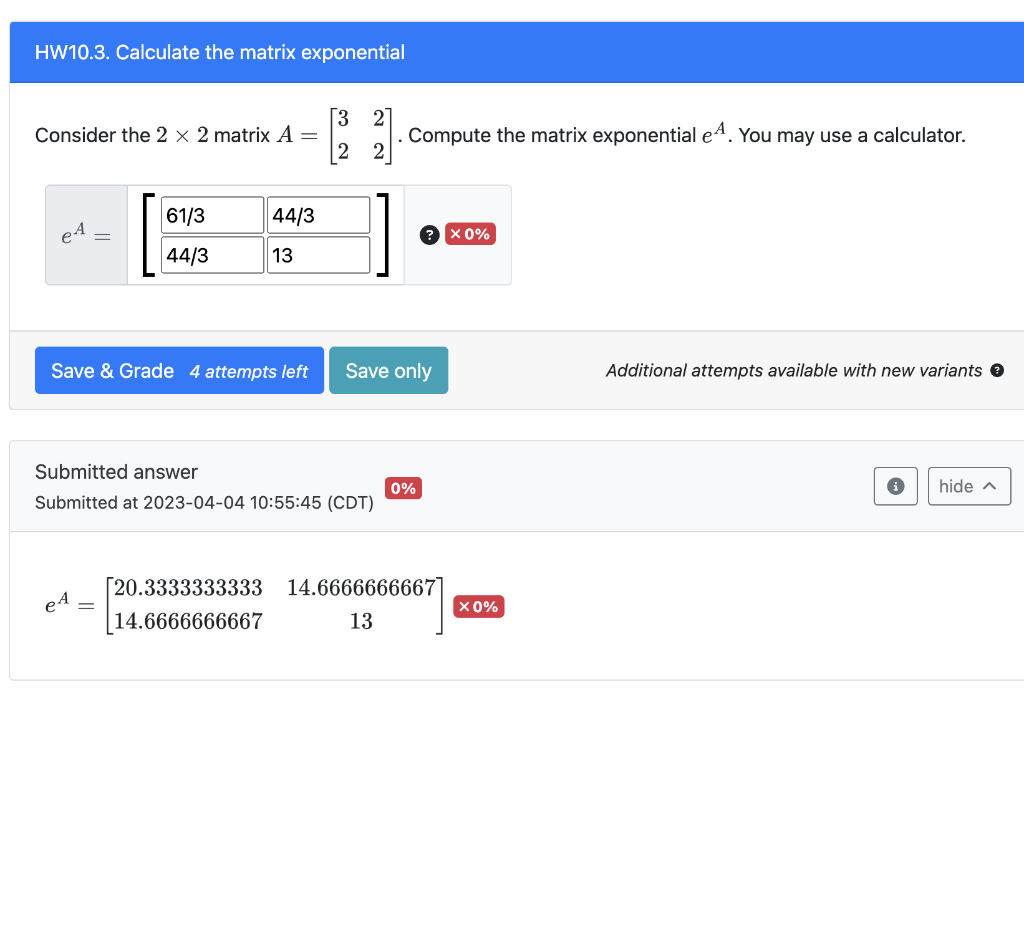 Consider the 2×2 matrix A=[3222]. Compute the matrix | Chegg.com