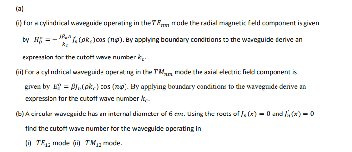Solved (a) ke (i) For a cylindrical waveguide operating in | Chegg.com