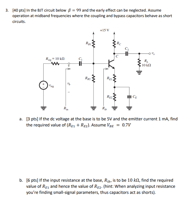 Solved 3. [40 pts) In the BJT circuit below B = 99 and the | Chegg.com