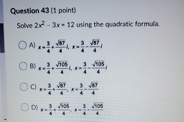 Solved Question 42 (1 point) Solve 7x2 - 3x - 10 = 0 using | Chegg.com