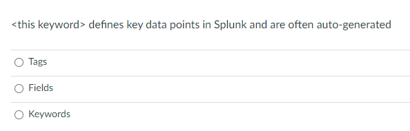 Solved defines key data points in Splunk and are often | Chegg.com