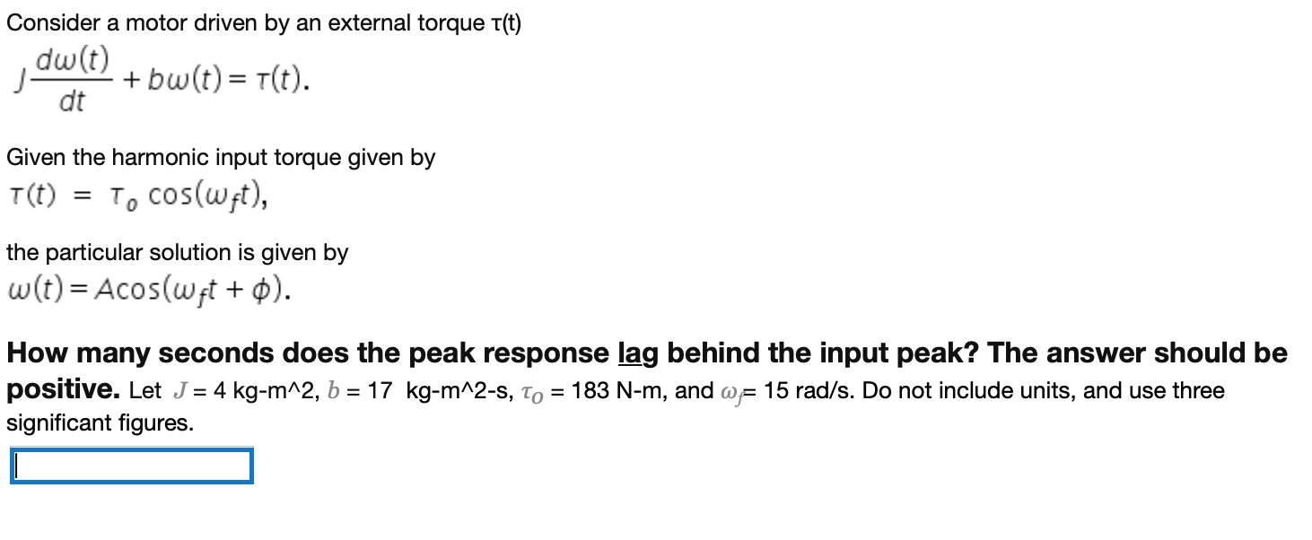 Solved Consider a motor driven by an external torque r t Chegg