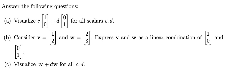 Solved Answer The Following Questions: (a) Visualize C +d | Chegg.com