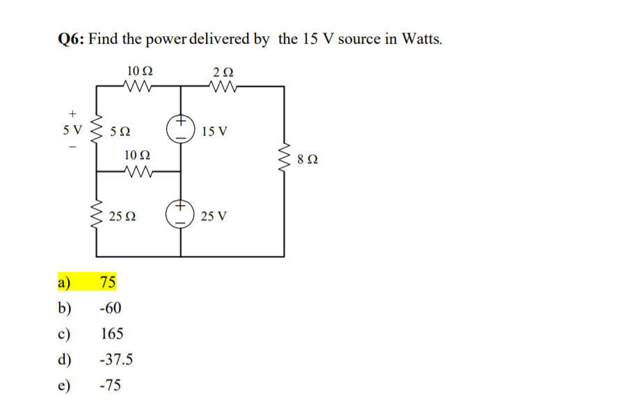 Solved Q6: Find the power delivered by the 15 V source in | Chegg.com