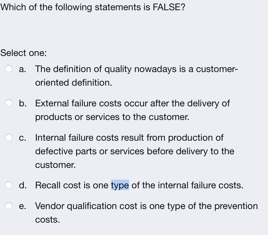 Solved Which Of The Following Statements Is FALSE? Select | Chegg.com