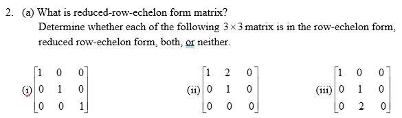Solved (a) What is reduced-row-echelon form matrix? | Chegg.com
