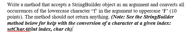Solved Write a method that accepts a StringBuilder object as | Chegg.com