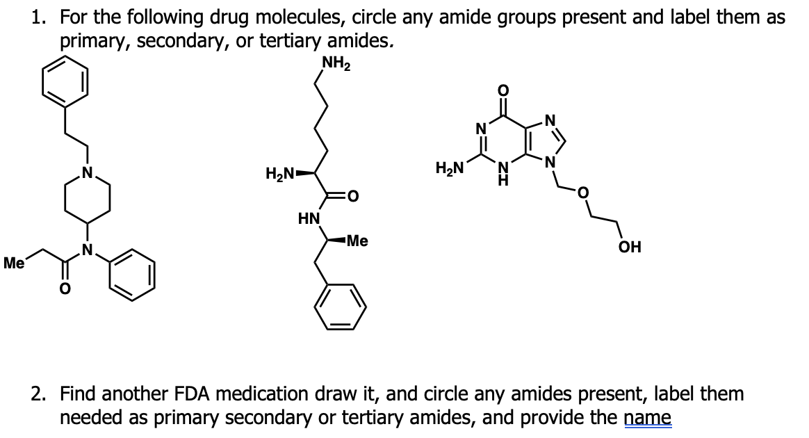 Solved 1. For the following drug molecules, circle any amide | Chegg.com