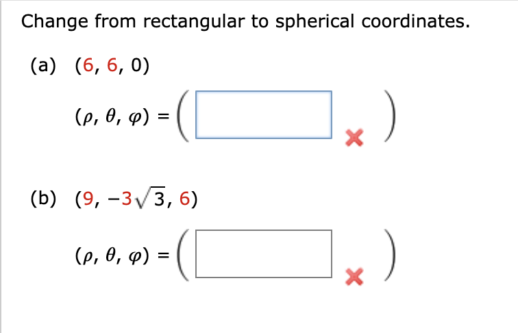 Solved Change from rectangular to spherical coordinates. (a) | Chegg.com
