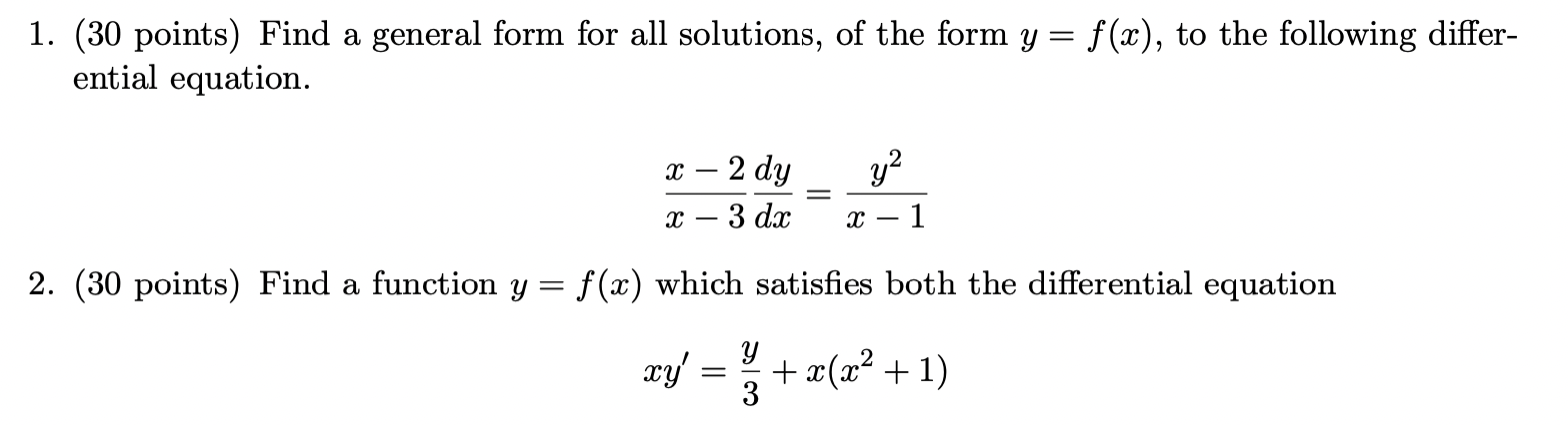 Solved 1. (30 points) Find a general form for all solutions, | Chegg.com