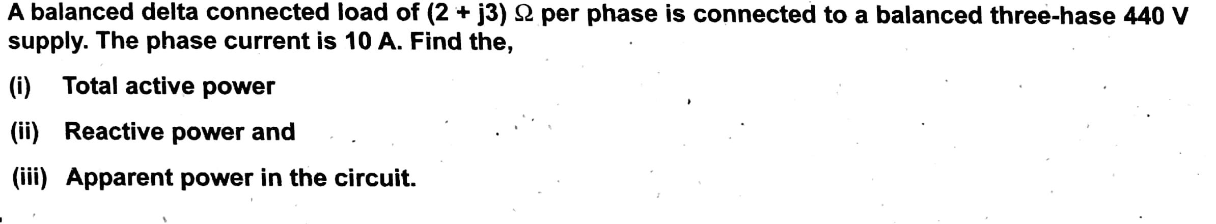 Solved A balanced delta connected load of (2 + j3) 22 per | Chegg.com