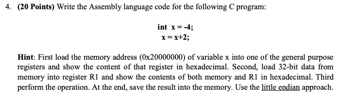 Solved 4. (20 Points) Write the Assembly language code for | Chegg.com