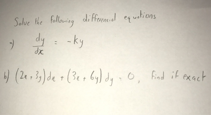 Solved Solve the following differential equations dy/dx = - | Chegg.com