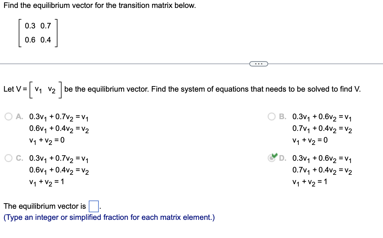 Solved Find the equilibrium vector for the transition matrix | Chegg.com