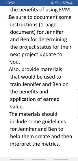 57% 10:52 the benefits of using evm. .be sure to document some instructions (1-page document) for jennifer and ben for determ