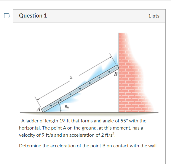 Solved Question 1 1 Pts B BA A A Ladder Of Length 19-ft That | Chegg.com