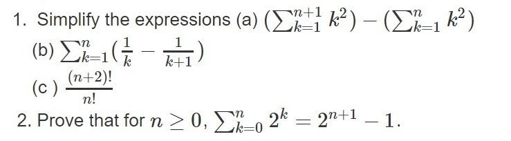 Solved 1. Simplify the expressions (a) (Σ1 k2) - (Σ1 k2) (b) | Chegg.com