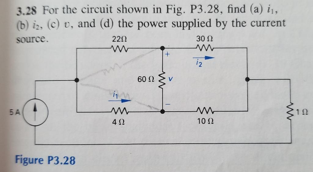 Solved 3.28 For the circuit shown in Fig. P3.28, find (a) i, | Chegg.com