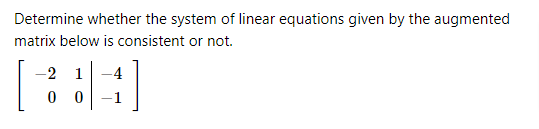 Solved Determine whether the system of linear equations | Chegg.com
